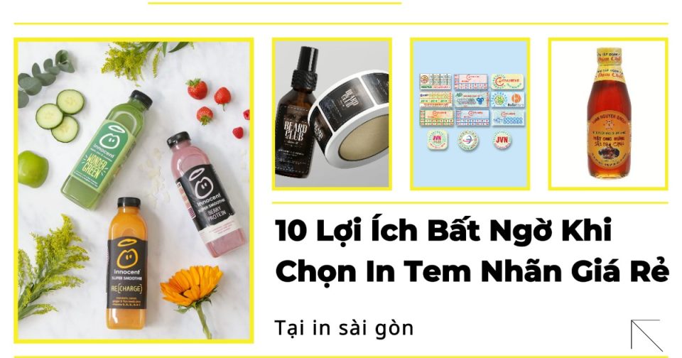 10 Lợi Ích Bất Ngờ Khi Chọn In Tem Nhãn Giá Rẻ Cho Doanh Nghiệp