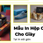 Khám Phá Các Mẫu In Hộp Giấy Đẹp Cho Giày