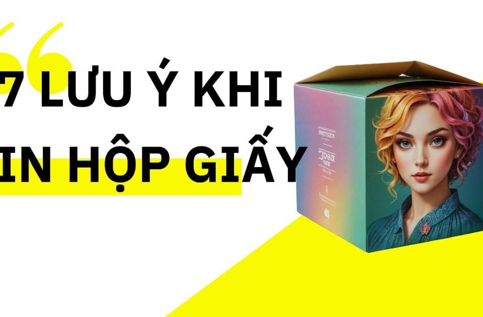 Lưu ý khi chọn dịch vụ in hộp giấy giá rẻ hcm