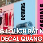 Những Lợi Ích Không Ngờ Khi Sử Dụng In Decal Trong Quảng Cáo